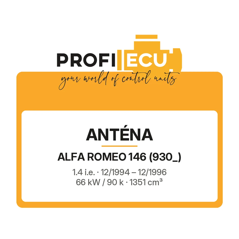 Etiketa ProfiECU: Anténa pro Alfa Romeo 146 1.4 i.e. 66 kW