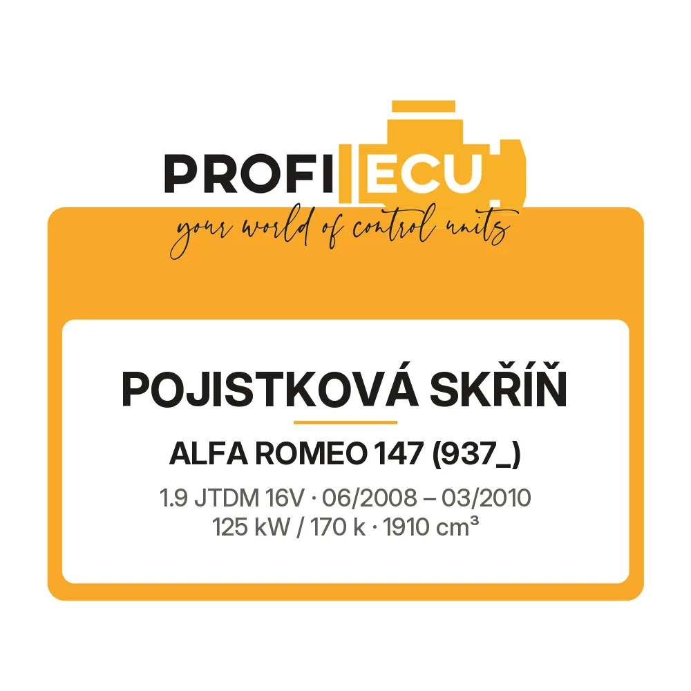 Etiketa ProfiECU: Pojistková skříň pro Alfa Romeo 147 1.9 JTDM 16V 125 kW