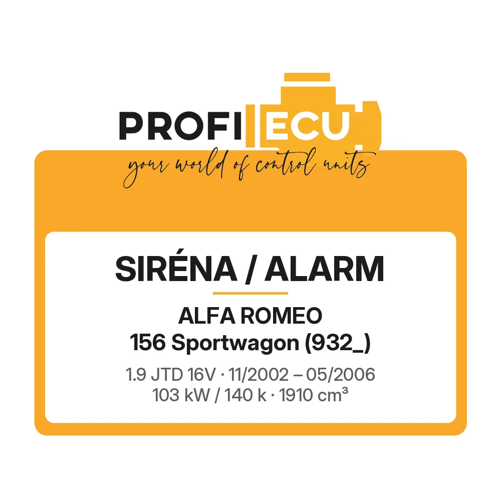 Etiketa ProfiECU: Siréna / Alarm pro Alfa Romeo 156 Sportwagon 1.9 JTD 16V 103 kW