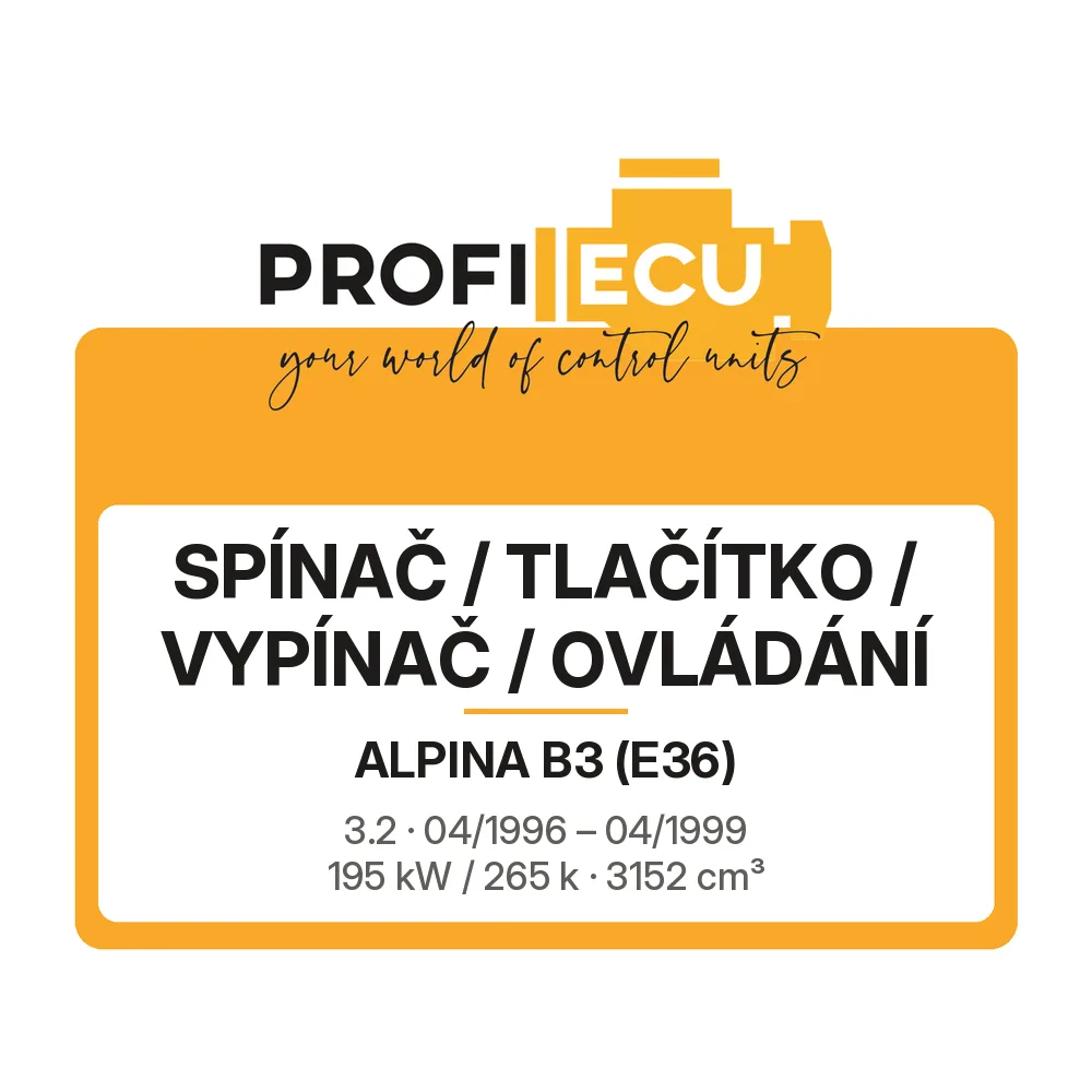 Etiketa ProfiECU: Spínač / tlačítko / vypínač / Ovládání pro Alpina B3 3.2 195 kW