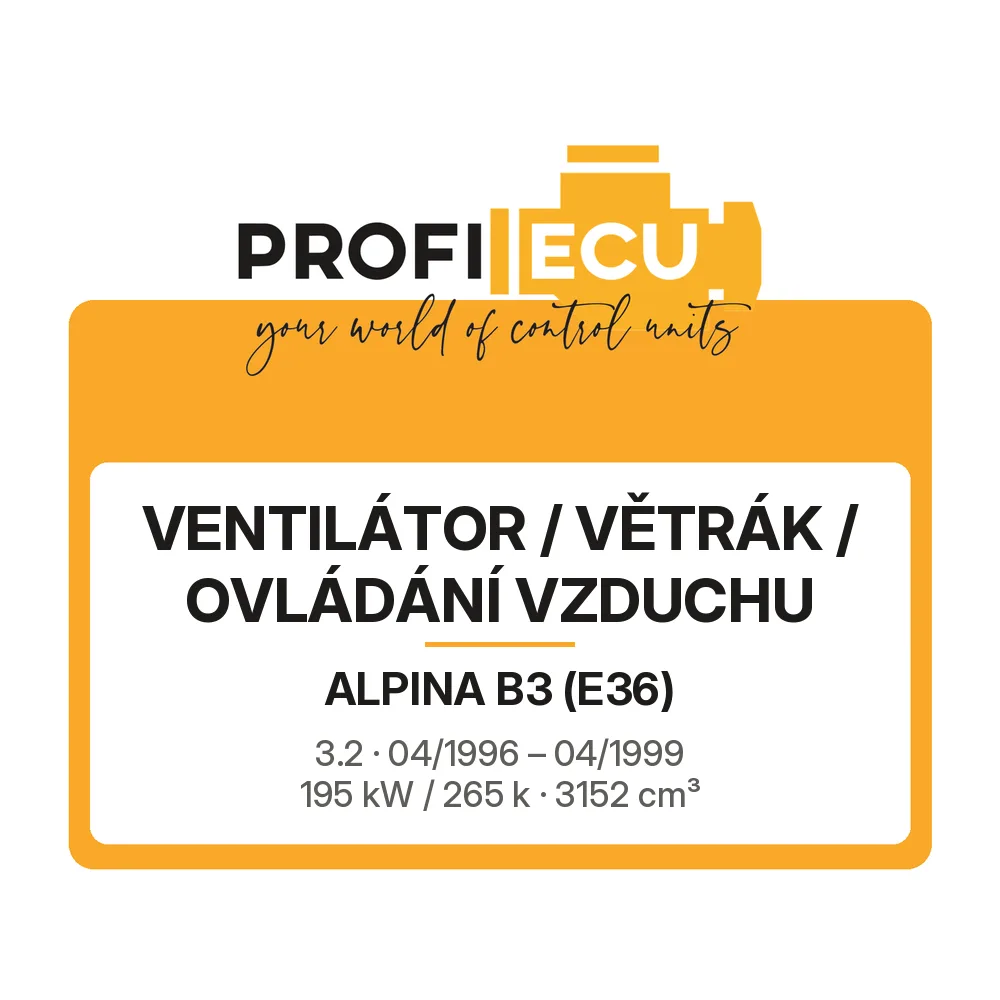 Etiketa ProfiECU: Ventilátor / větrák / ovládání vzduchu pro Alpina B3 3.2 195 kW
