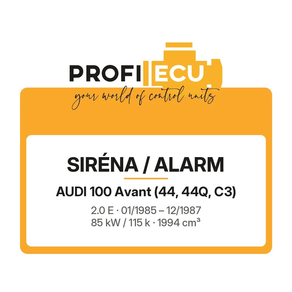 Etiketa ProfiECU: Siréna / Alarm pro Audi 100 Avant 2.0 E 85 kW