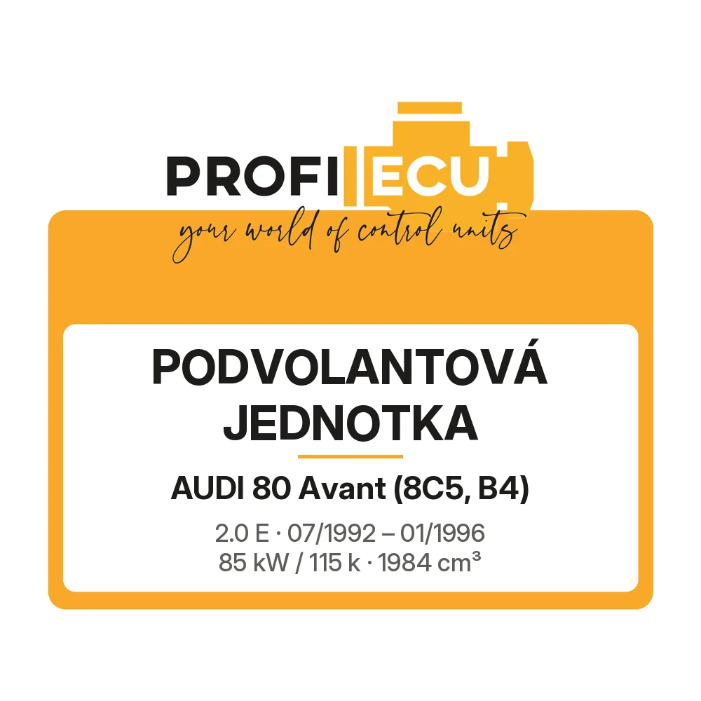 Etiketa ProfiECU: Podvolantová jednotka pro Audi 80 Avant 2.0 E 85 kW