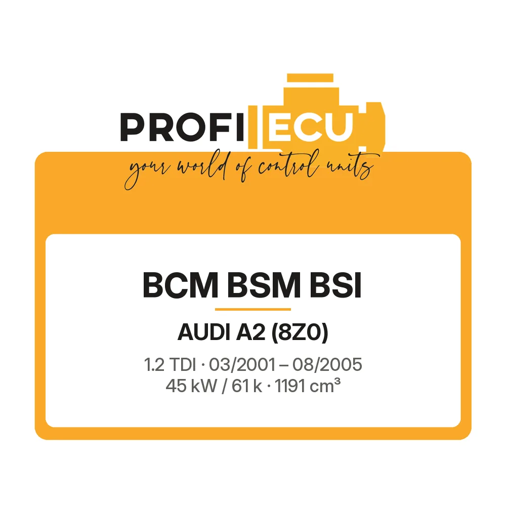 Etiketa ProfiECU: BCM BSM BSI pro Audi A2 1.2 TDI 45 kW