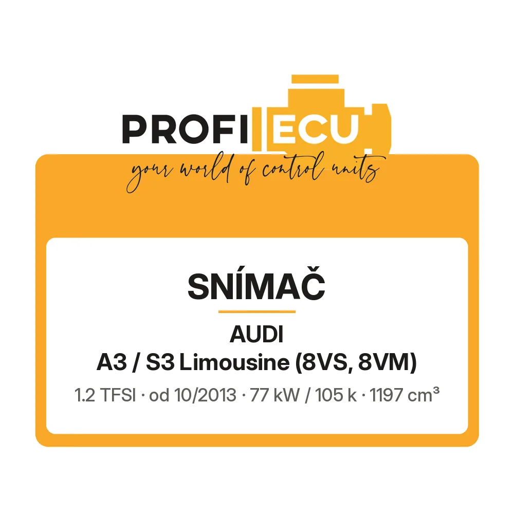 Etiketa ProfiECU: Snímač pro Audi A3 / S3 Limousine 1.2 TFSI 77 kW