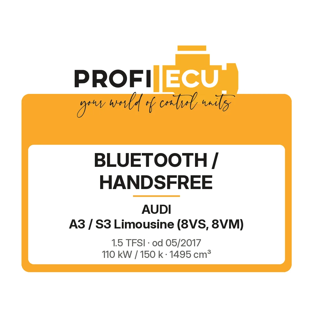 Etiketa ProfiECU: Bluetooth / Handsfree pro Audi A3 / S3 Limousine 1.5 TFSI 110 kW
