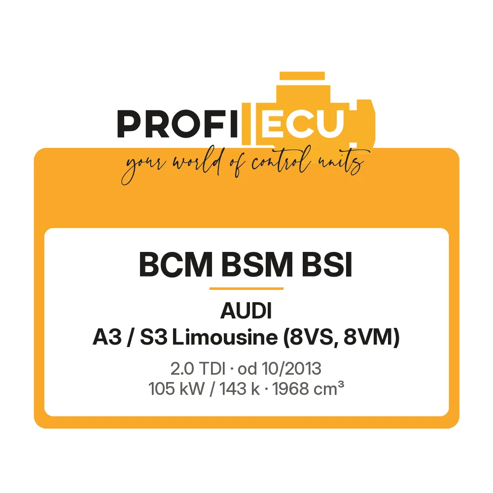 Etiketa ProfiECU: BCM BSM BSI pro Audi A3 / S3 Limousine 2.0 TDI 105 kW