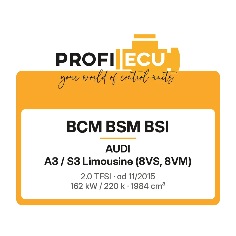 Etiketa ProfiECU: BCM BSM BSI pro Audi A3 / S3 Limousine 2.0 TFSI 162 kW