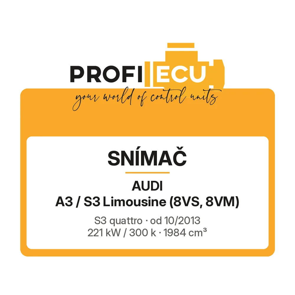 Etiketa ProfiECU: Snímač pro Audi A3 / S3 Limousine S3 quattro 221 kW
