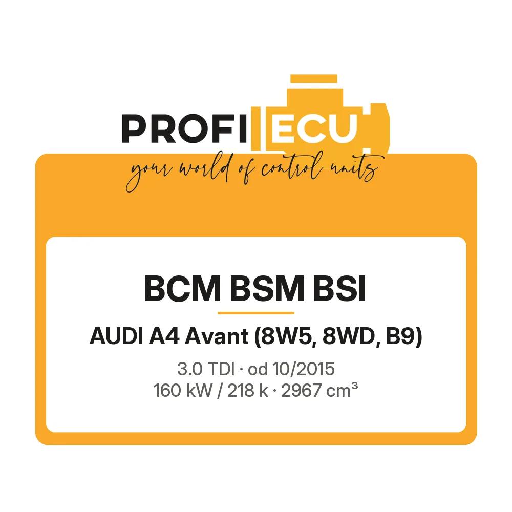 Etiketa ProfiECU: BCM BSM BSI pro Audi A4 Avant 3.0 TDI 160 kW