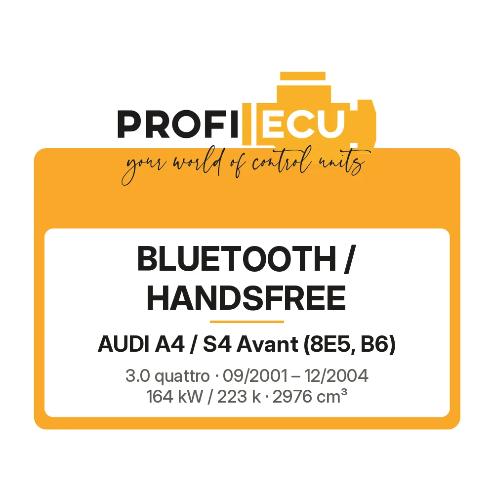 Etiketa ProfiECU: Bluetooth / Handsfree pro Audi A4 / S4 Avant 3.0 quattro 164 kW