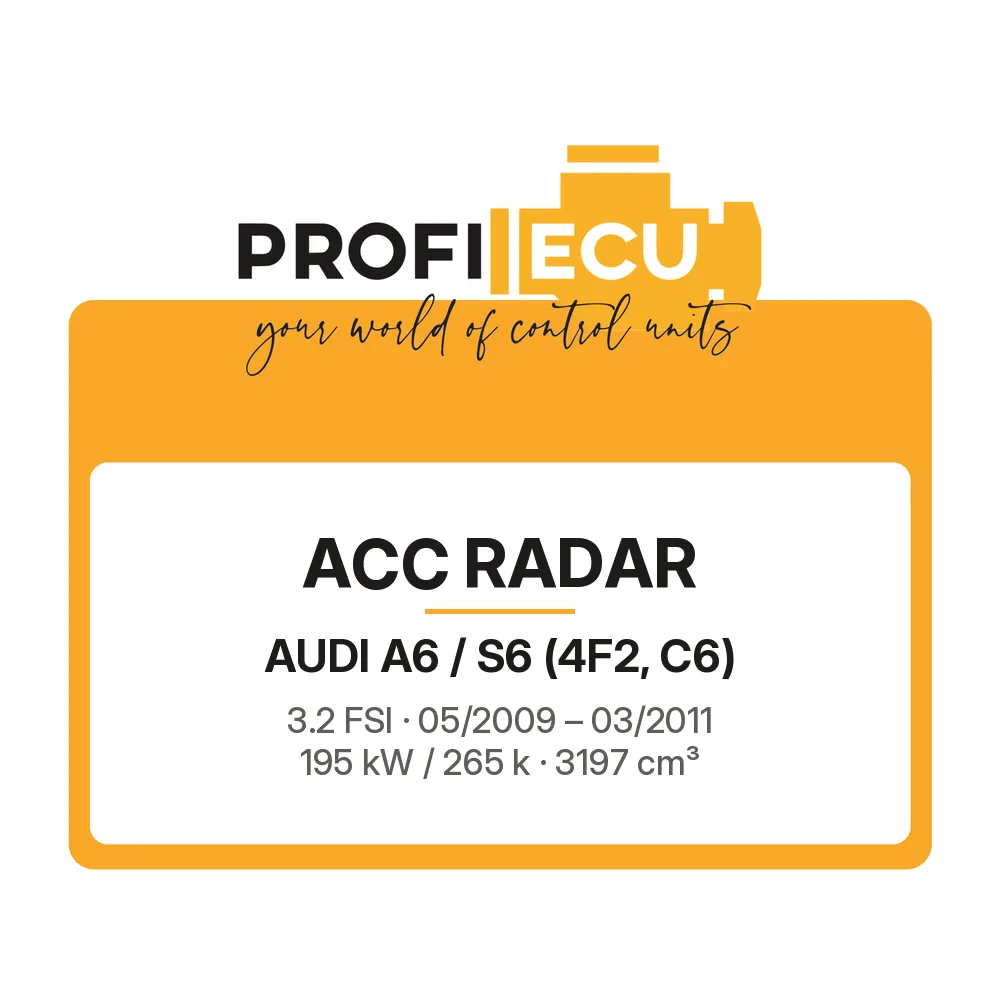 Etiketa ProfiECU: ACC Radar pro Audi A6 / S6 3.2 FSI 195 kW