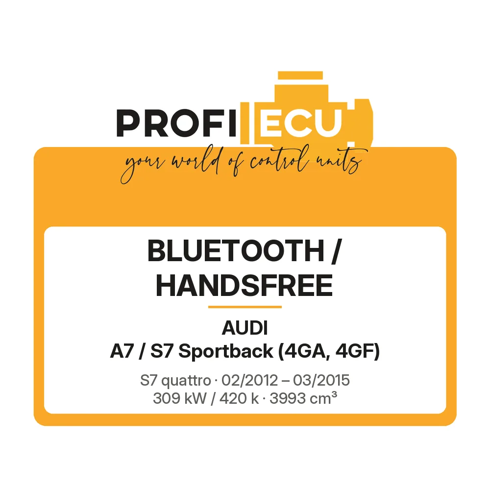 Etiketa ProfiECU: Bluetooth / Handsfree pro Audi A7 / S7 Sportback S7 quattro 309 kW