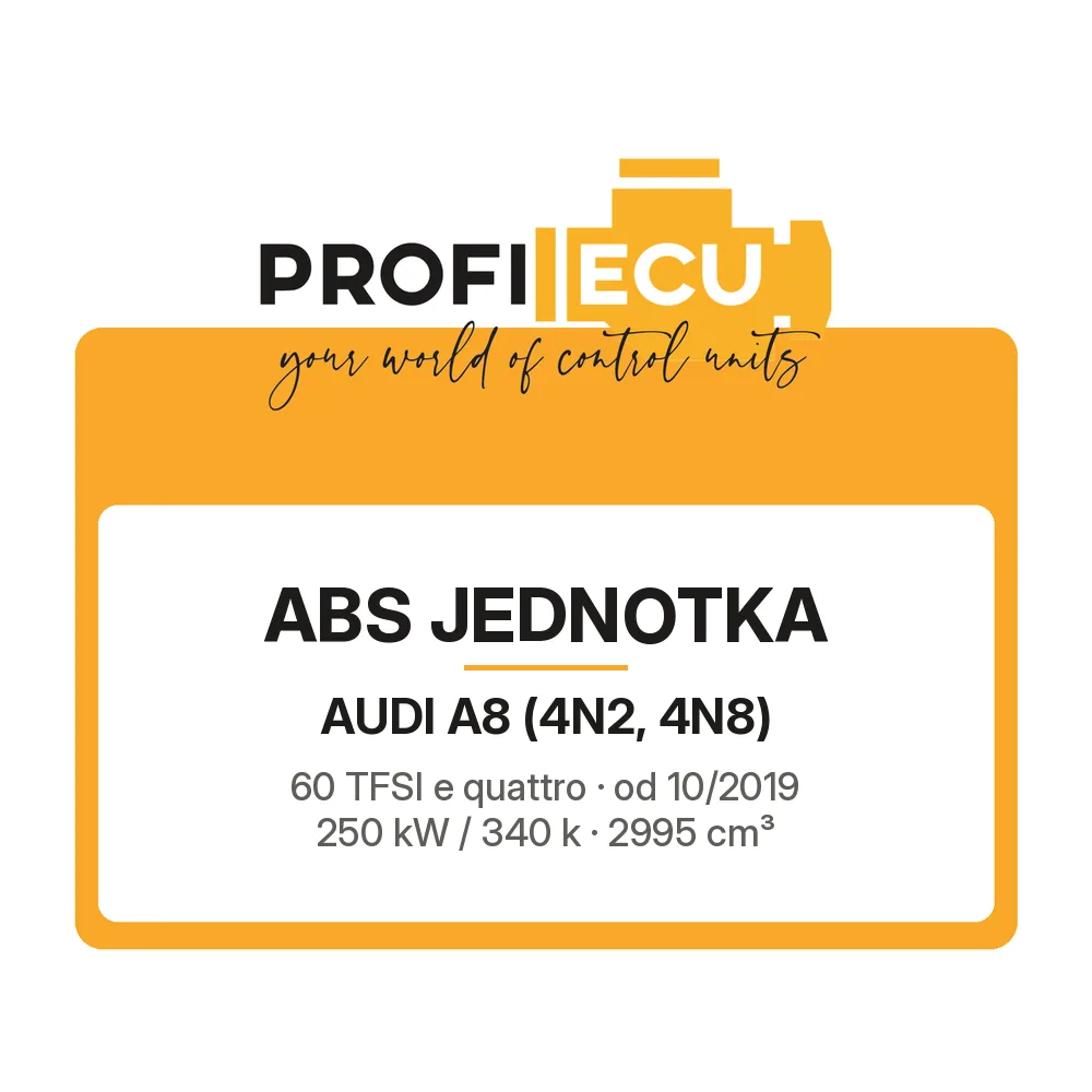 Etiketa ProfiECU: ABS jednotka pro Audi A8 60 TFSI e quattro 250 kW