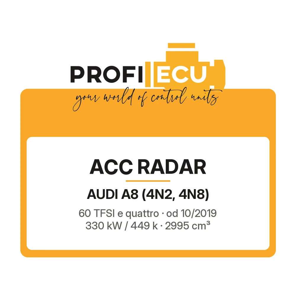 Etiketa ProfiECU: ACC Radar pro Audi A8 60 TFSI e quattro 330 kW