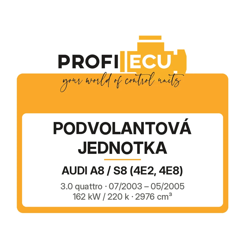 Etiketa ProfiECU: Podvolantová jednotka pro Audi A8 / S8 3.0 quattro 162 kW