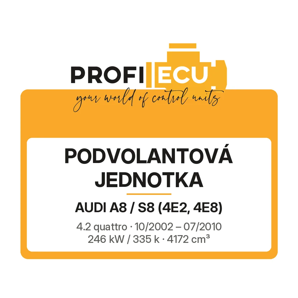 Etiketa ProfiECU: Podvolantová jednotka pro Audi A8 / S8 4.2 quattro 246 kW