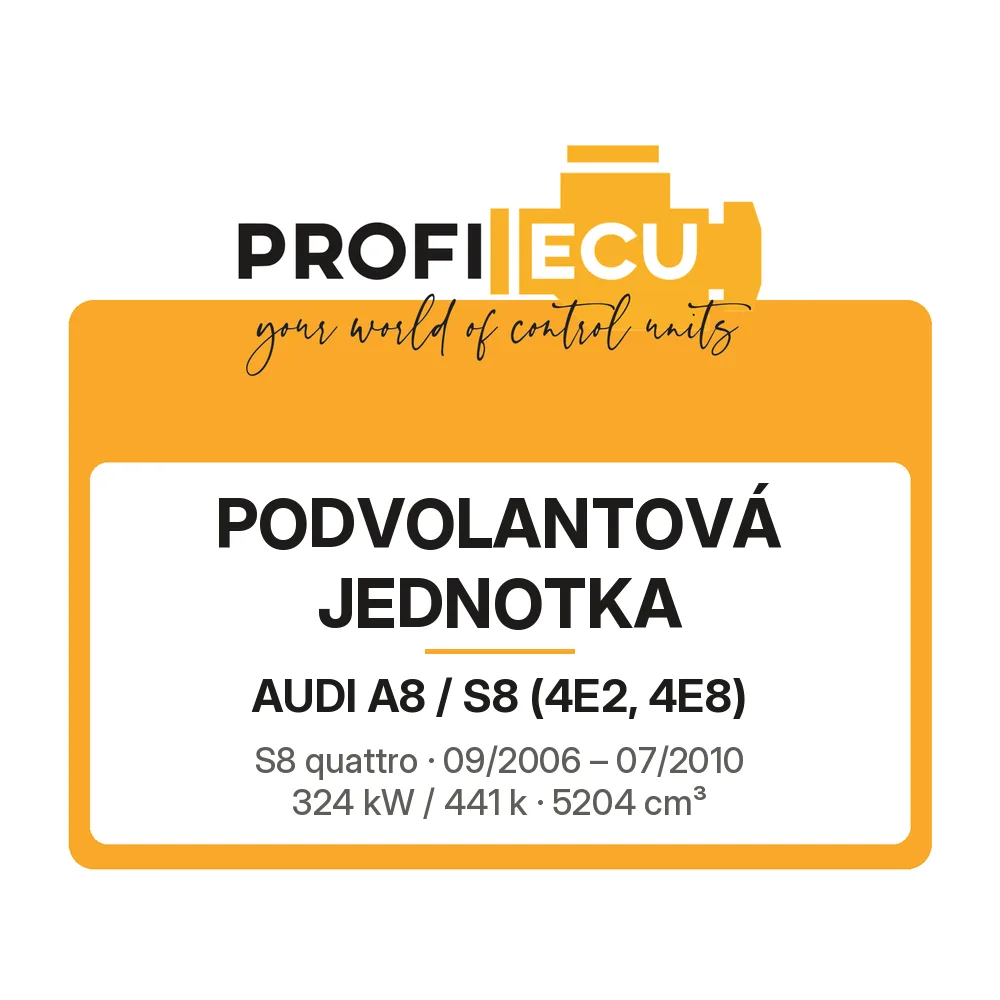 Etiketa ProfiECU: Podvolantová jednotka pro Audi A8 / S8 S8 quattro 324 kW
