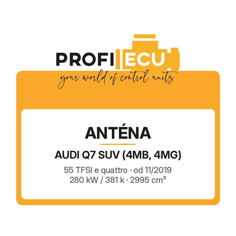Etiketa ProfiECU: Anténa pro Audi Q7 SUV 55 TFSI e quattro 280 kW
