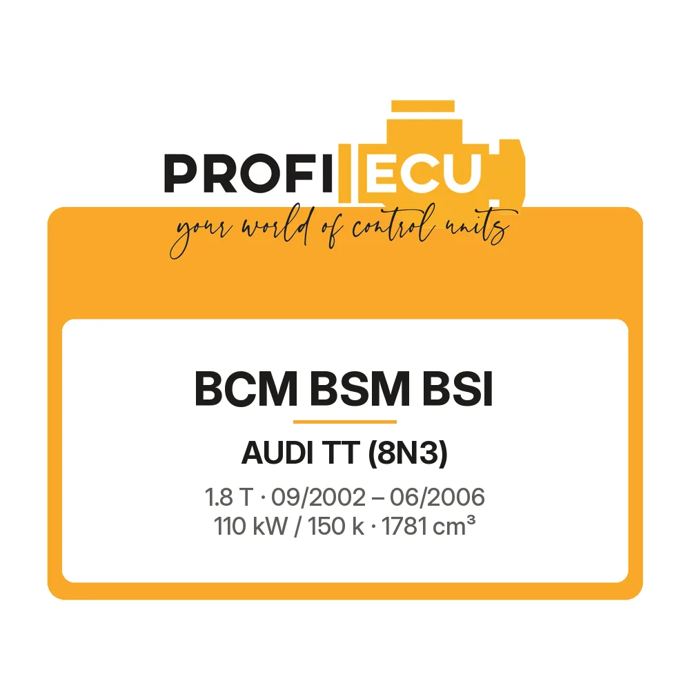 Etiketa ProfiECU: BCM BSM BSI pro Audi TT 1.8 T 110 kW