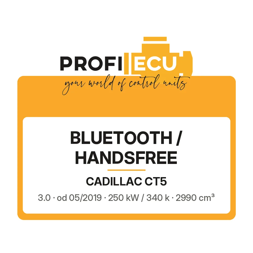 Etiketa ProfiECU: Bluetooth / Handsfree pro Cadillac CT5 3.0 250 kW