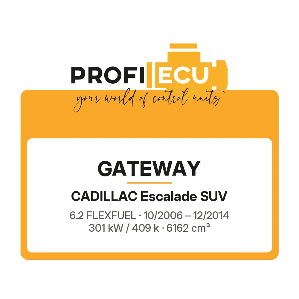Etiketa ProfiECU: GATEWAY pro Cadillac Escalade SUV 6.2 FLEXFUEL 301 kW