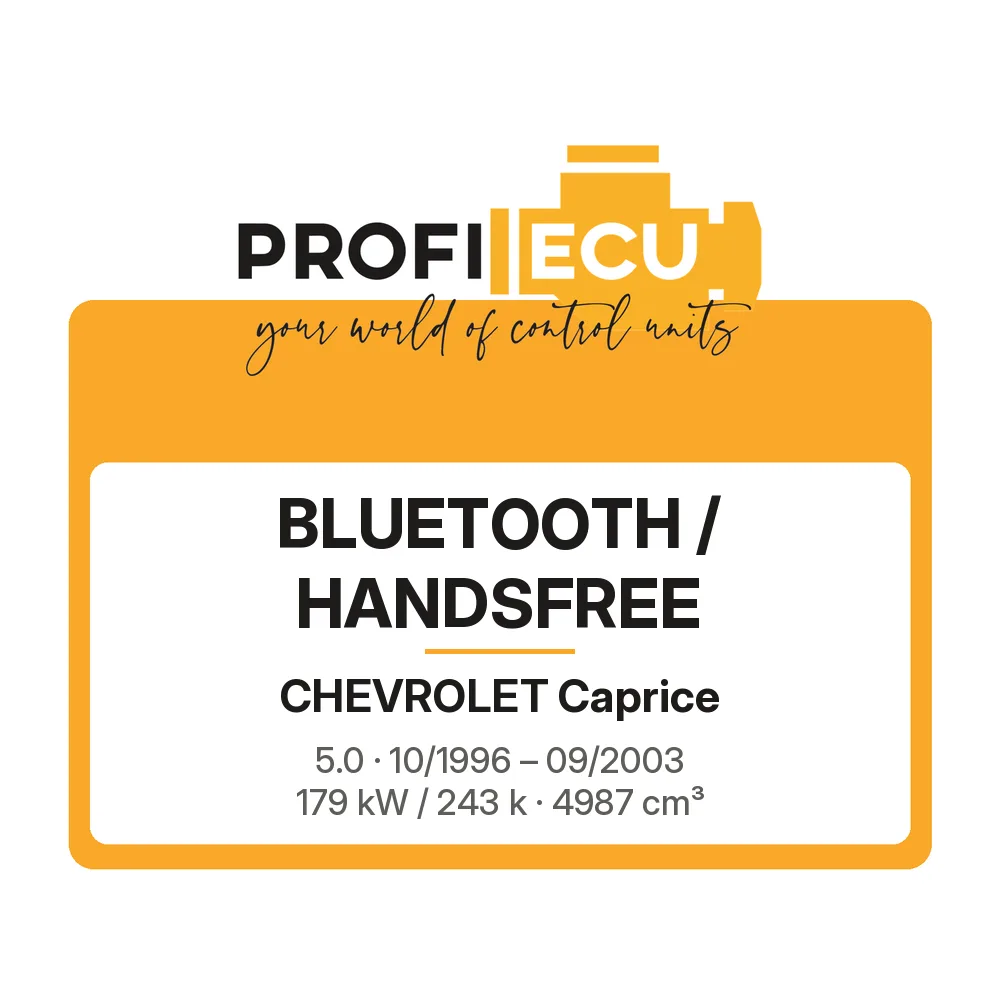 Etiketa ProfiECU: Bluetooth / Handsfree pro Chevrolet Caprice 5.0 179 kW