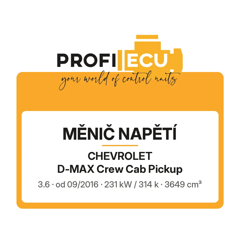 Etiketa ProfiECU: Měnič napětí pro Chevrolet D-MAX Crew Cab Pickup 3.6 231 kW