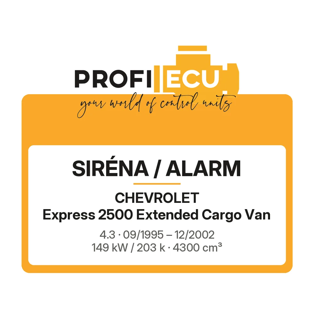 Etiketa ProfiECU: Siréna / Alarm pro Chevrolet Express 2500 Extended Cargo Van 4.3 149 kW