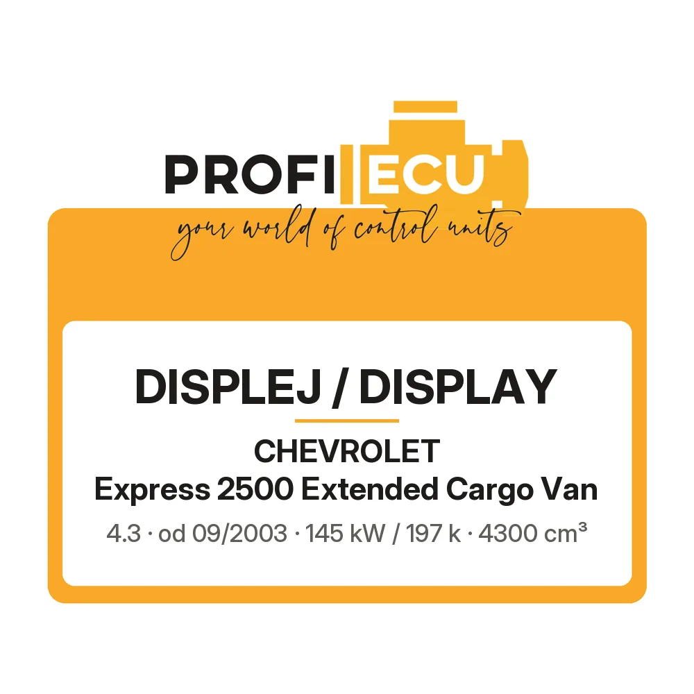 Etiketa ProfiECU: Displej / Display pro Chevrolet Express 2500 Extended Cargo Van 4.3 145 kW
