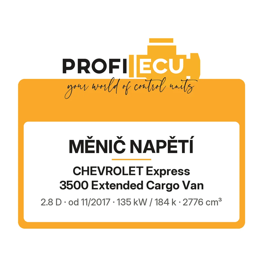 Etiketa ProfiECU: Měnič napětí pro Chevrolet Express 3500 Extended Cargo Van 2.8 D 135 kW