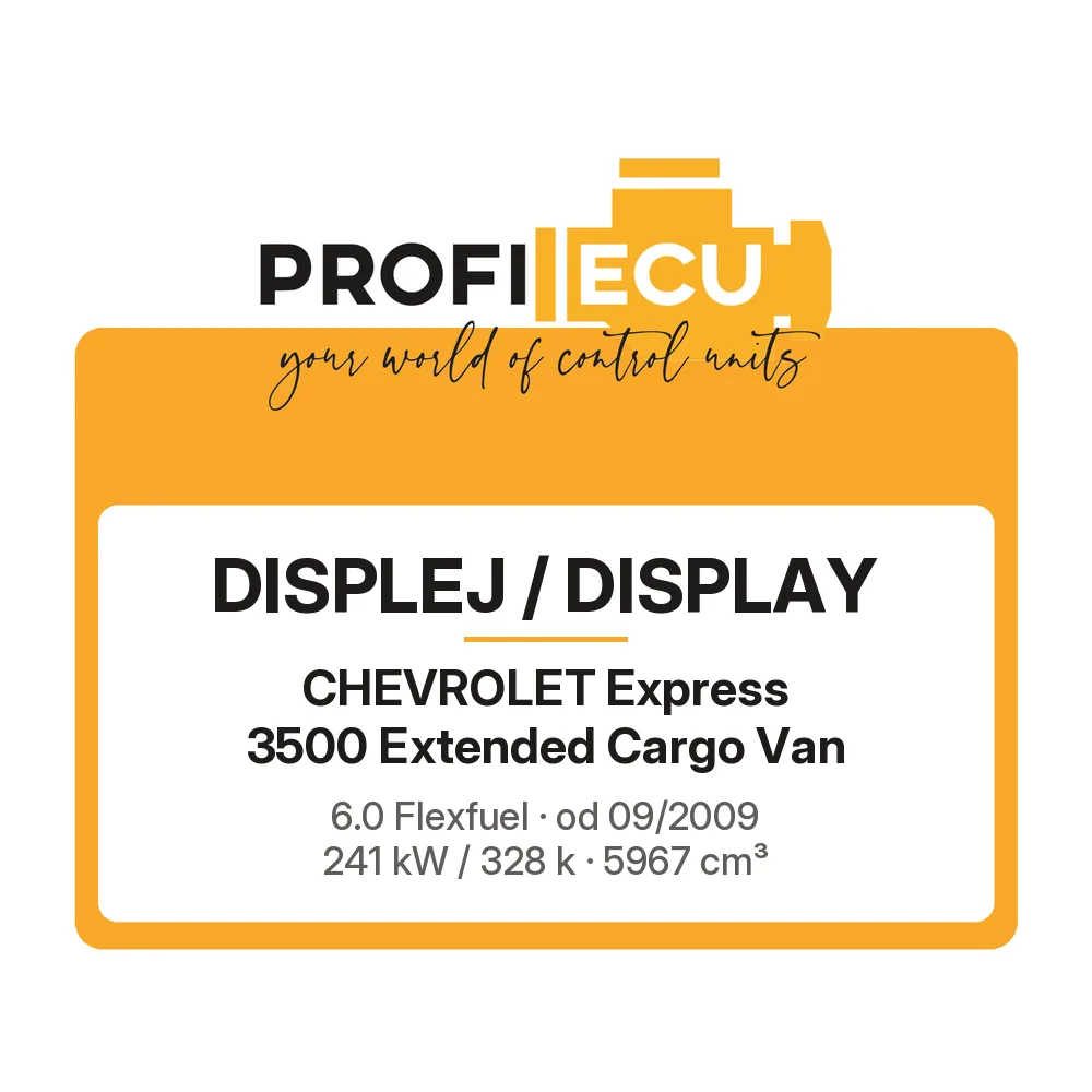 Etiketa ProfiECU: Displej / Display pro Chevrolet Express 3500 Extended Cargo Van 6.0 Flexfuel 241 kW