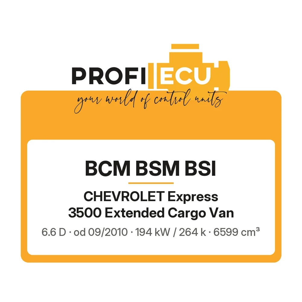 Etiketa ProfiECU: BCM BSM BSI pro Chevrolet Express 3500 Extended Cargo Van 6.6 D 194 kW
