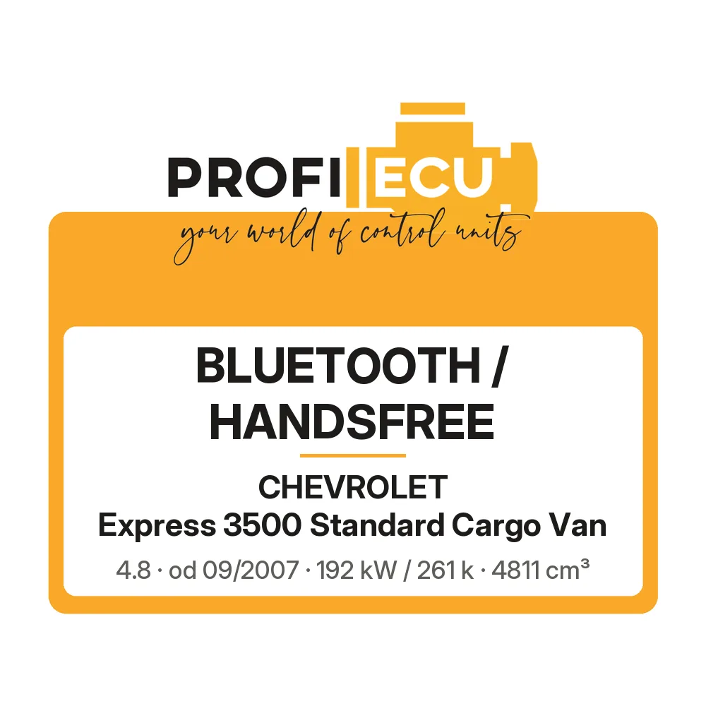 Etiketa ProfiECU: Bluetooth / Handsfree pro Chevrolet Express 3500 Standard Cargo Van 4.8 192 kW