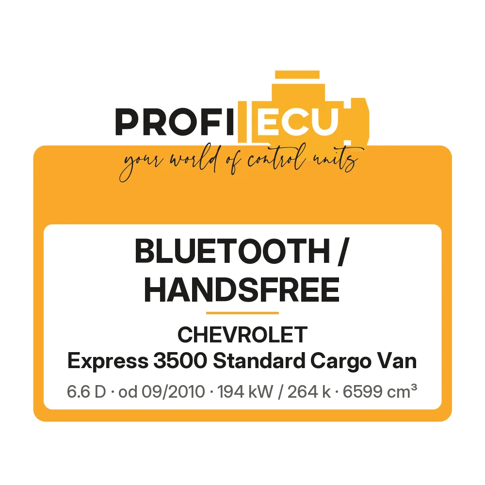 Etiketa ProfiECU: Bluetooth / Handsfree pro Chevrolet Express 3500 Standard Cargo Van 6.6 D 194 kW
