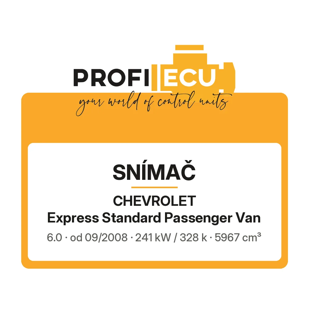 Etiketa ProfiECU: Snímač pro Chevrolet Express Standard Passenger Van 6.0 241 kW
