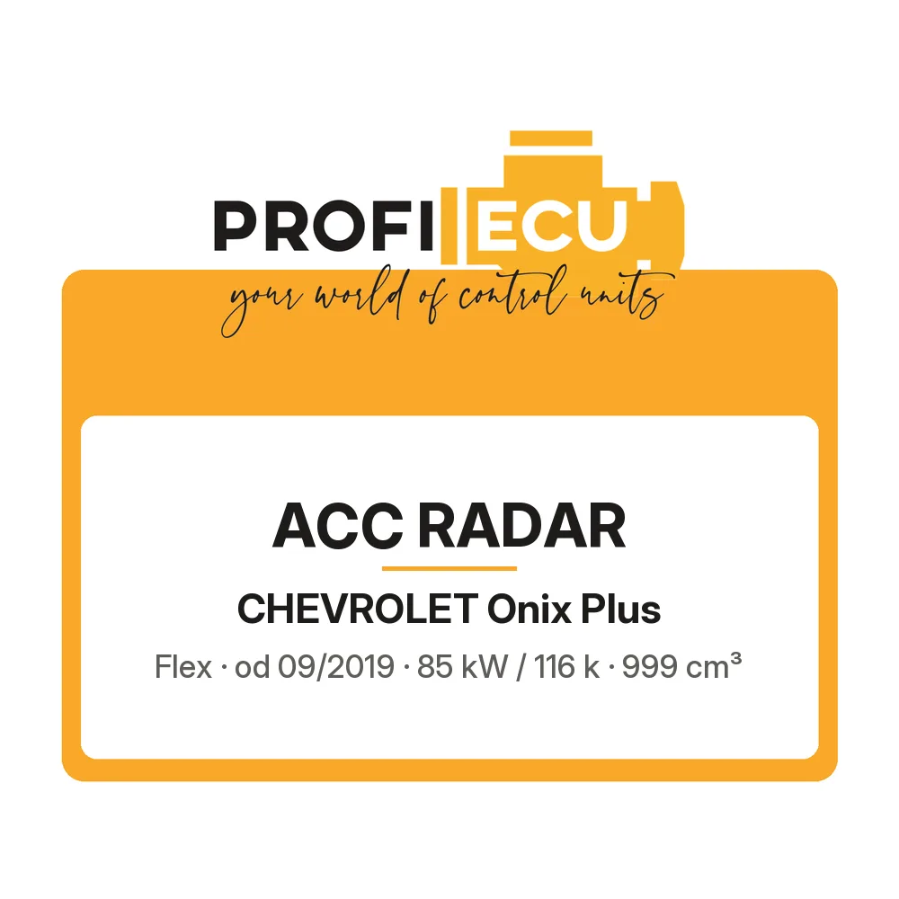 Etiketa ProfiECU: ACC Radar pro Chevrolet Onix Plus Flex 85 kW