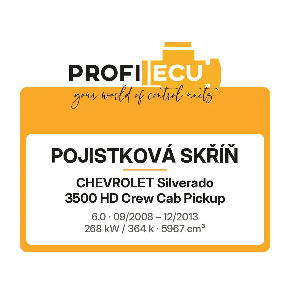 Etiketa ProfiECU: Pojistková skříň pro Chevrolet Silverado 3500 HD Crew Cab Pickup 6.0 268 kW