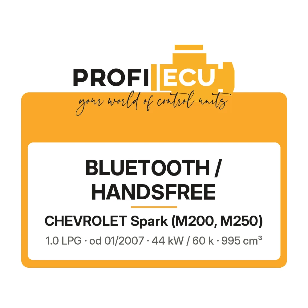 Etiketa ProfiECU: Bluetooth / Handsfree pro Chevrolet Spark 1.0 LPG 44 kW