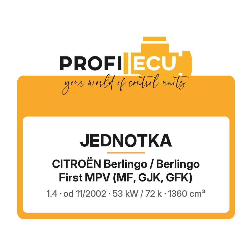 Etiketa ProfiECU: Jednotka pro Citroën Berlingo / Berlingo First MPV 1.4 53 kW