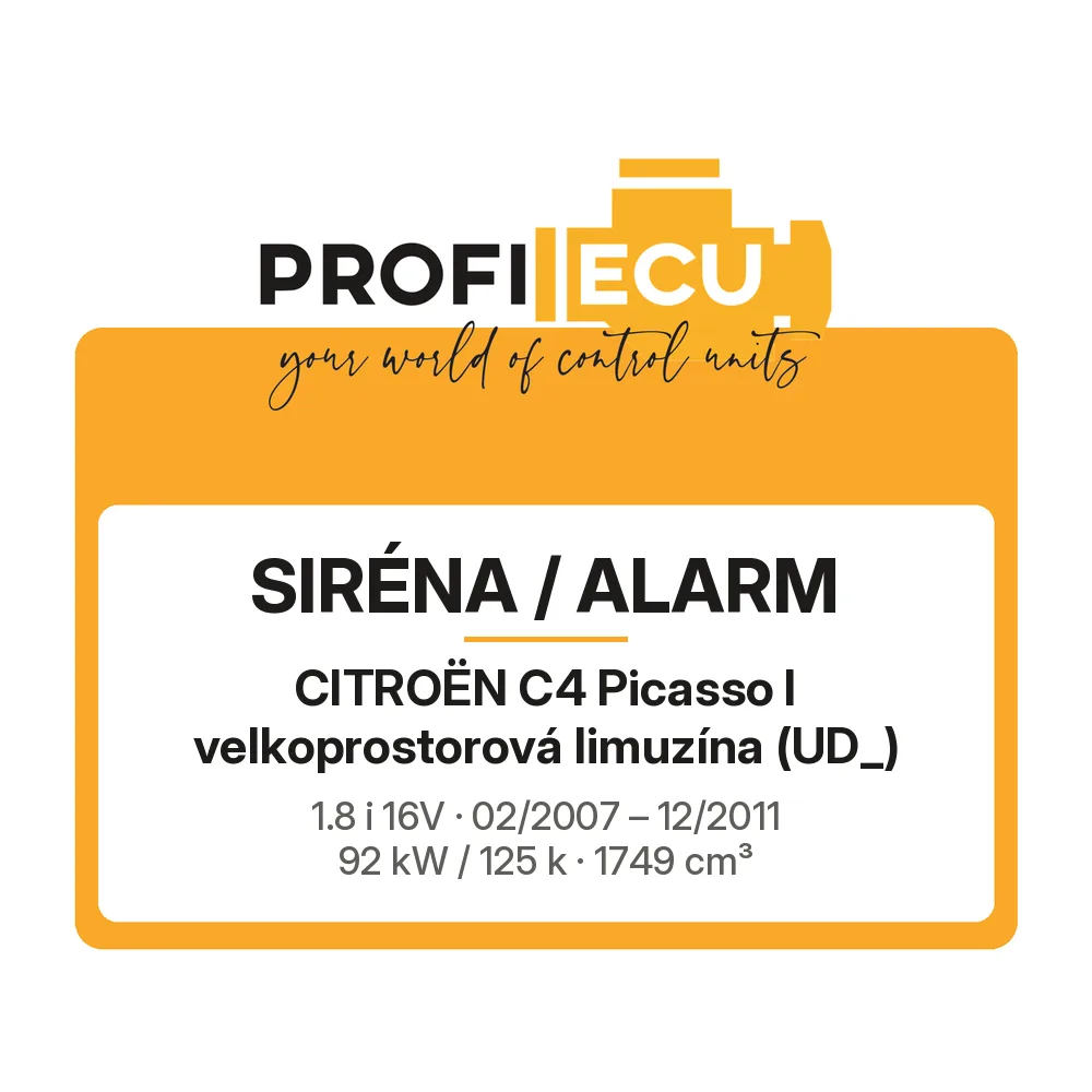 Etiketa ProfiECU: Siréna / Alarm pro Citroën C4 Picasso I velkoprostorová limuzína 1.8 i 16V 92 kW