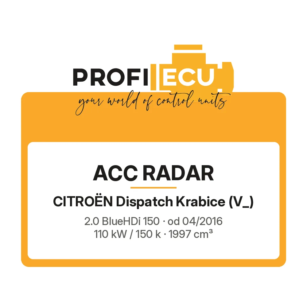 Etiketa ProfiECU: ACC Radar pro Citroën Dispatch Krabice 2.0 BlueHDi 150 110 kW