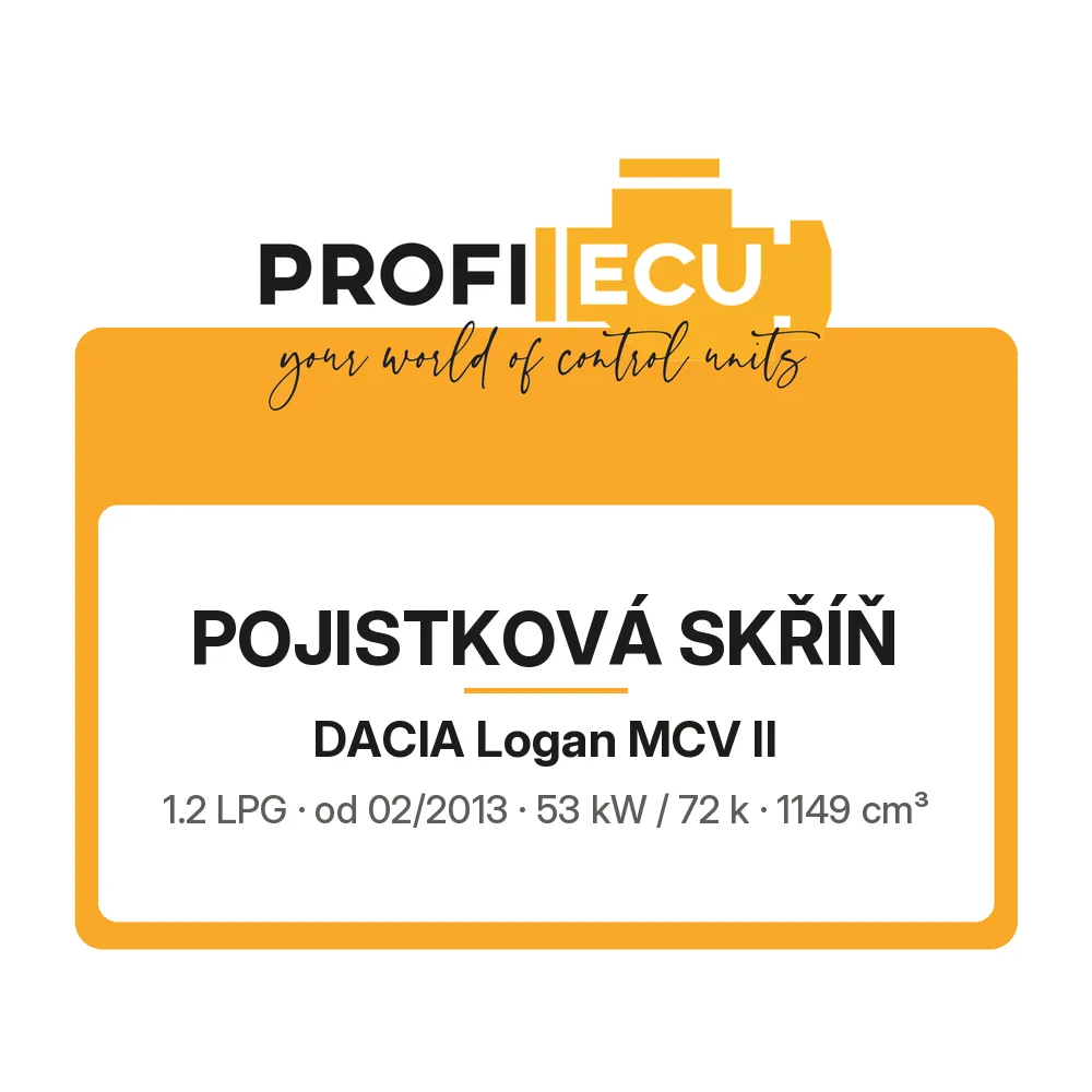 Etiketa ProfiECU: Pojistková skříň pro Dacia Logan MCV II 1.2 LPG 53 kW