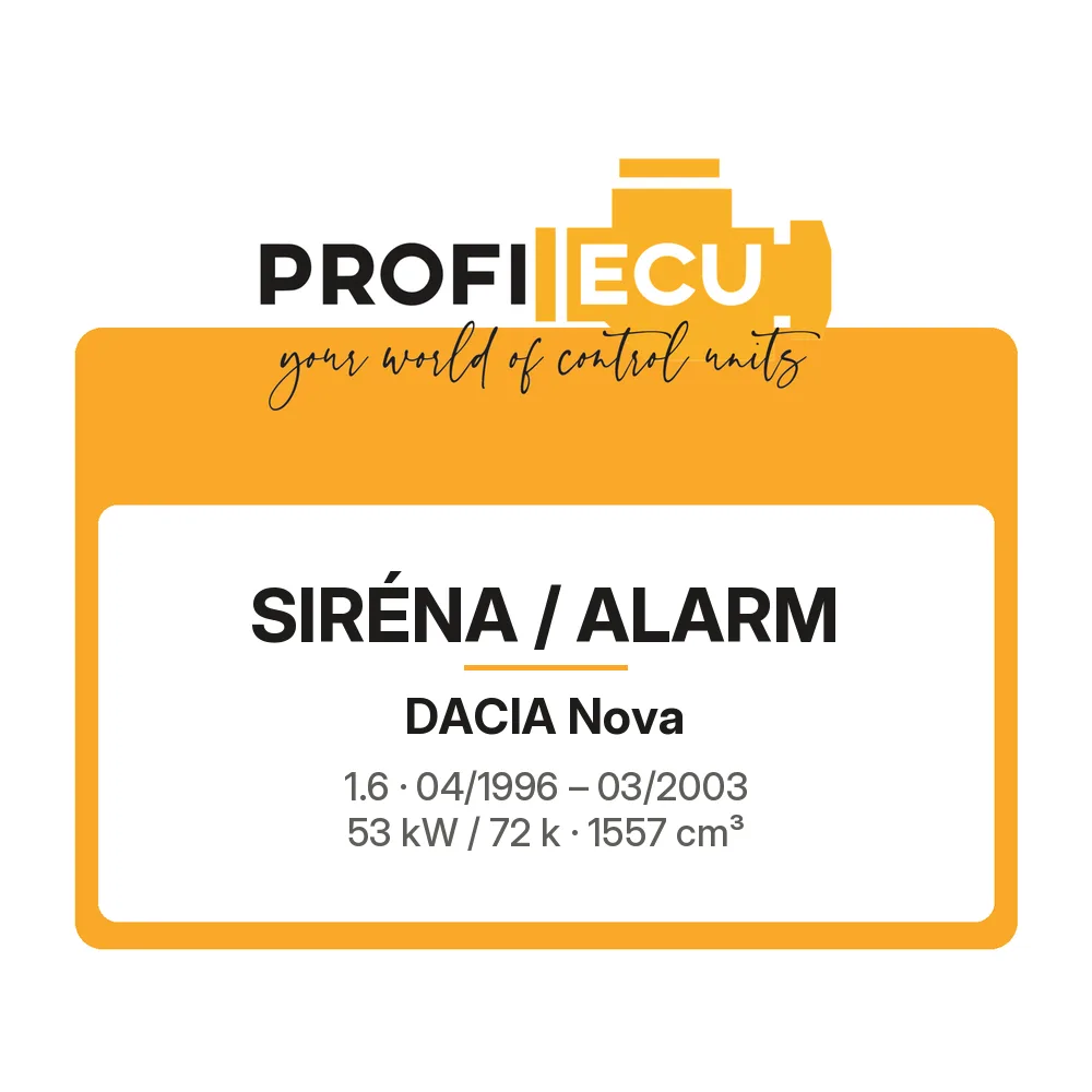 Etiketa ProfiECU: Siréna / Alarm pro Dacia Nova 1.6 53 kW