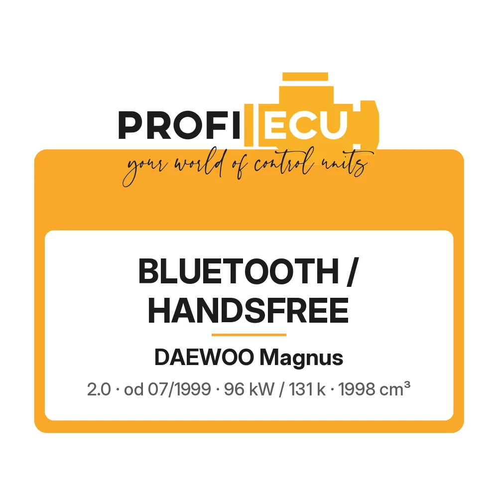 Etiketa ProfiECU: Bluetooth / Handsfree pro Daewoo Magnus 2.0 96 kW