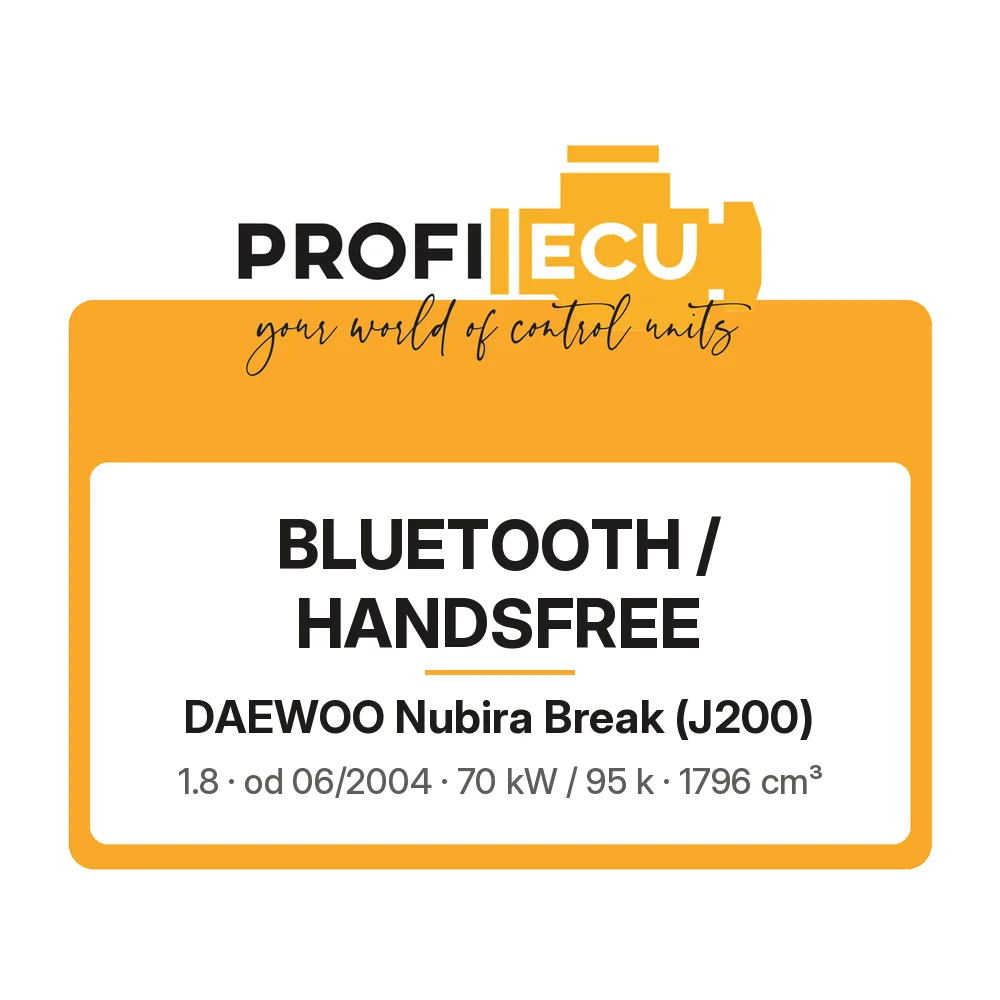 Etiketa ProfiECU: Bluetooth / Handsfree pro Daewoo Nubira Break 1.8 70 kW