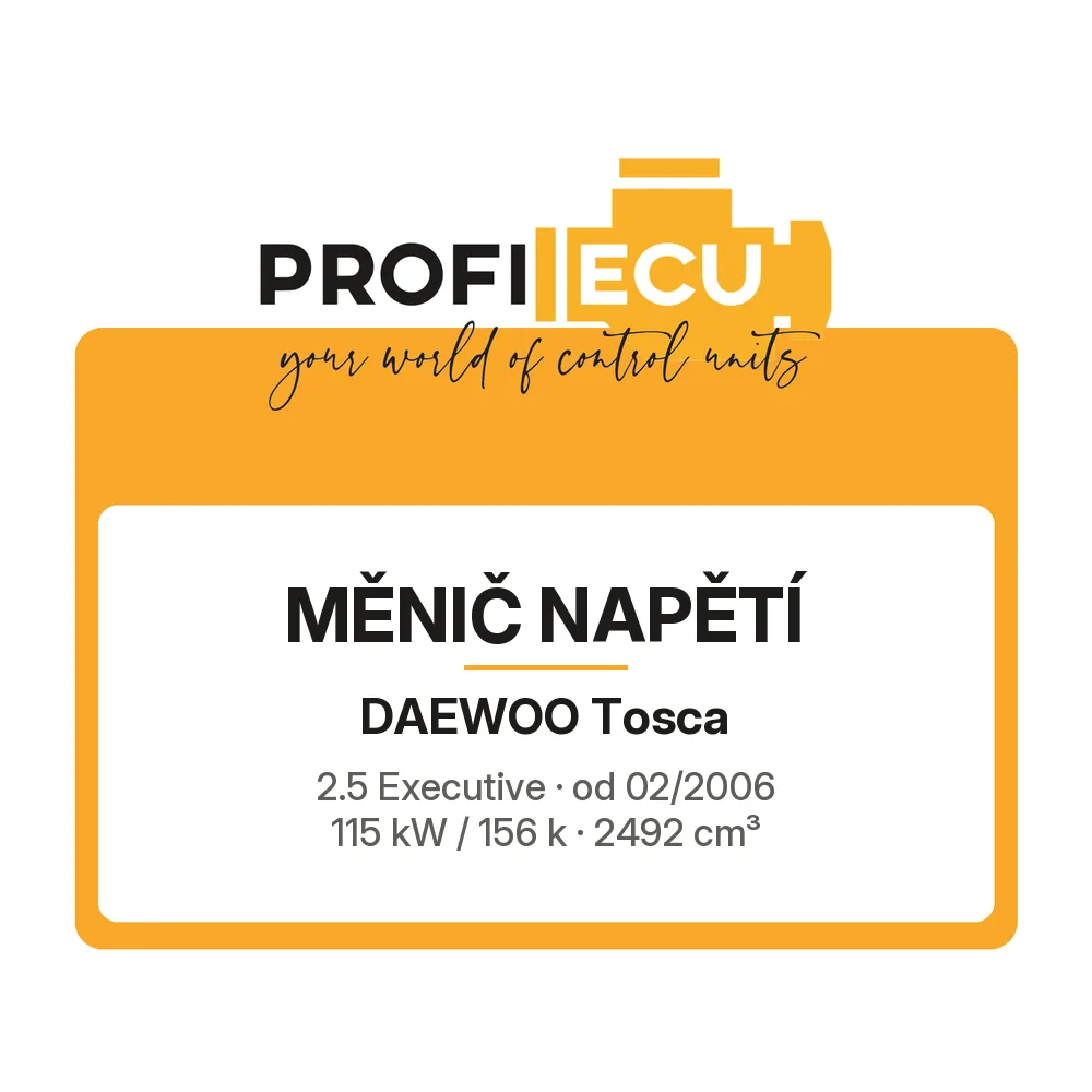 Etiketa ProfiECU: Měnič napětí pro Daewoo Tosca 2.5 Executive 115 kW