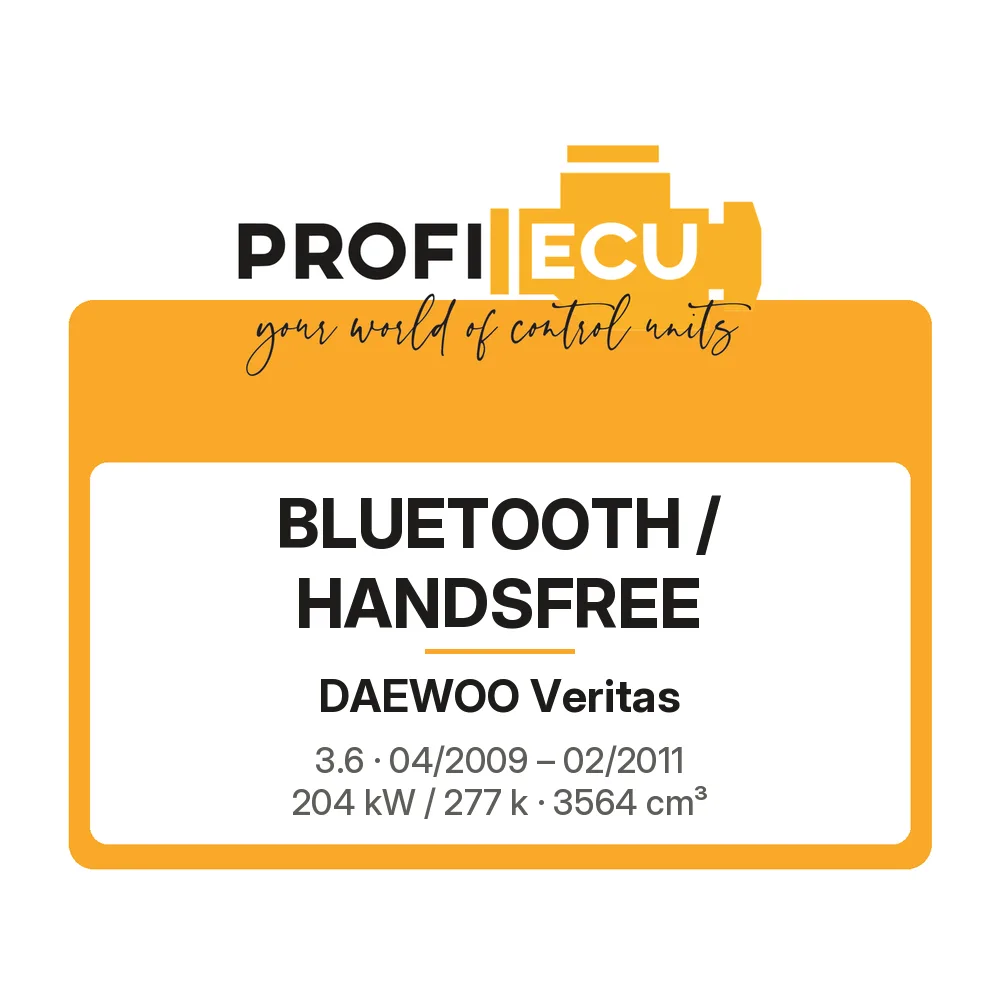 Etiketa ProfiECU: Bluetooth / Handsfree pro Daewoo Veritas 3.6 204 kW