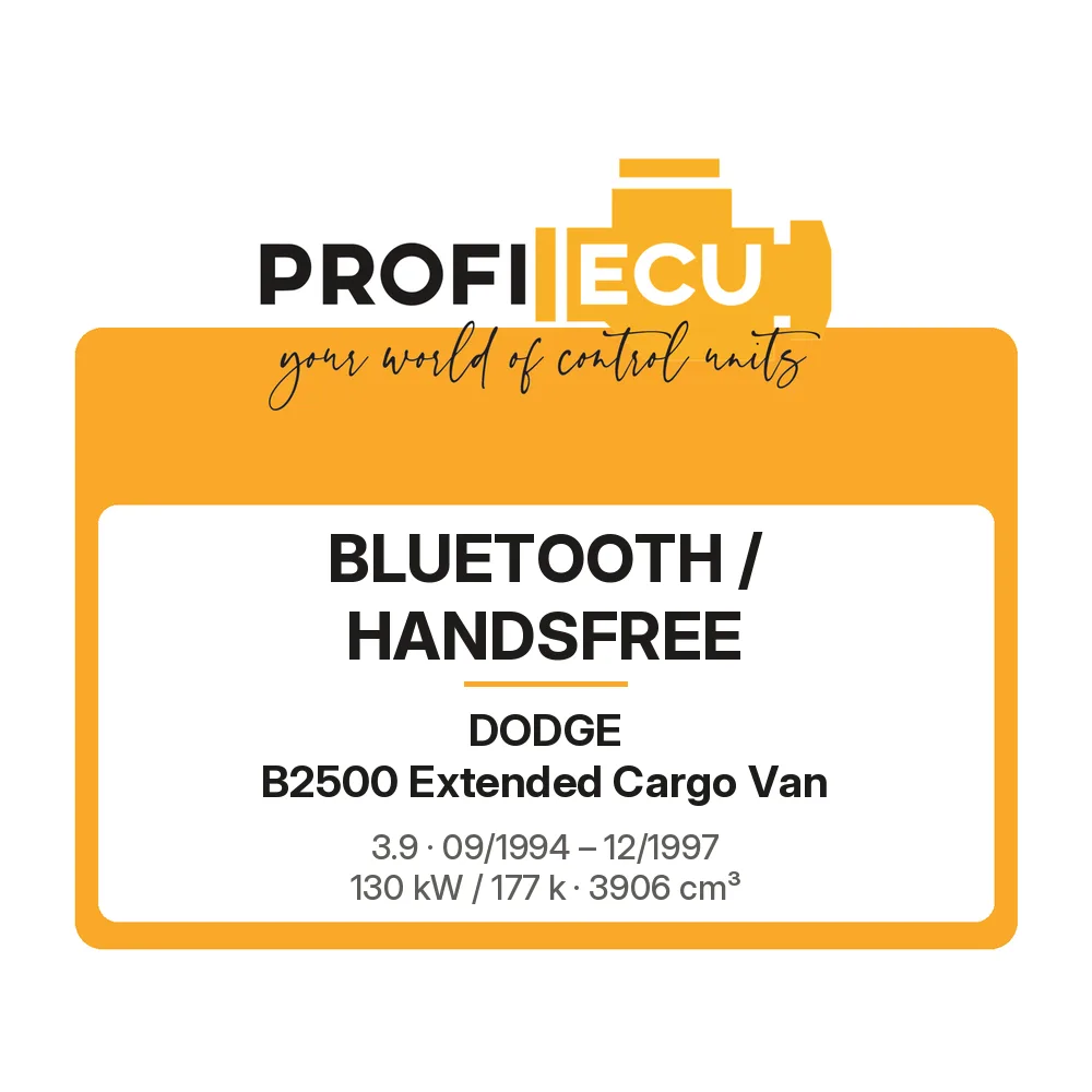 Etiketa ProfiECU: Bluetooth / Handsfree pro Dodge B2500 Extended Cargo Van 3.9 130 kW