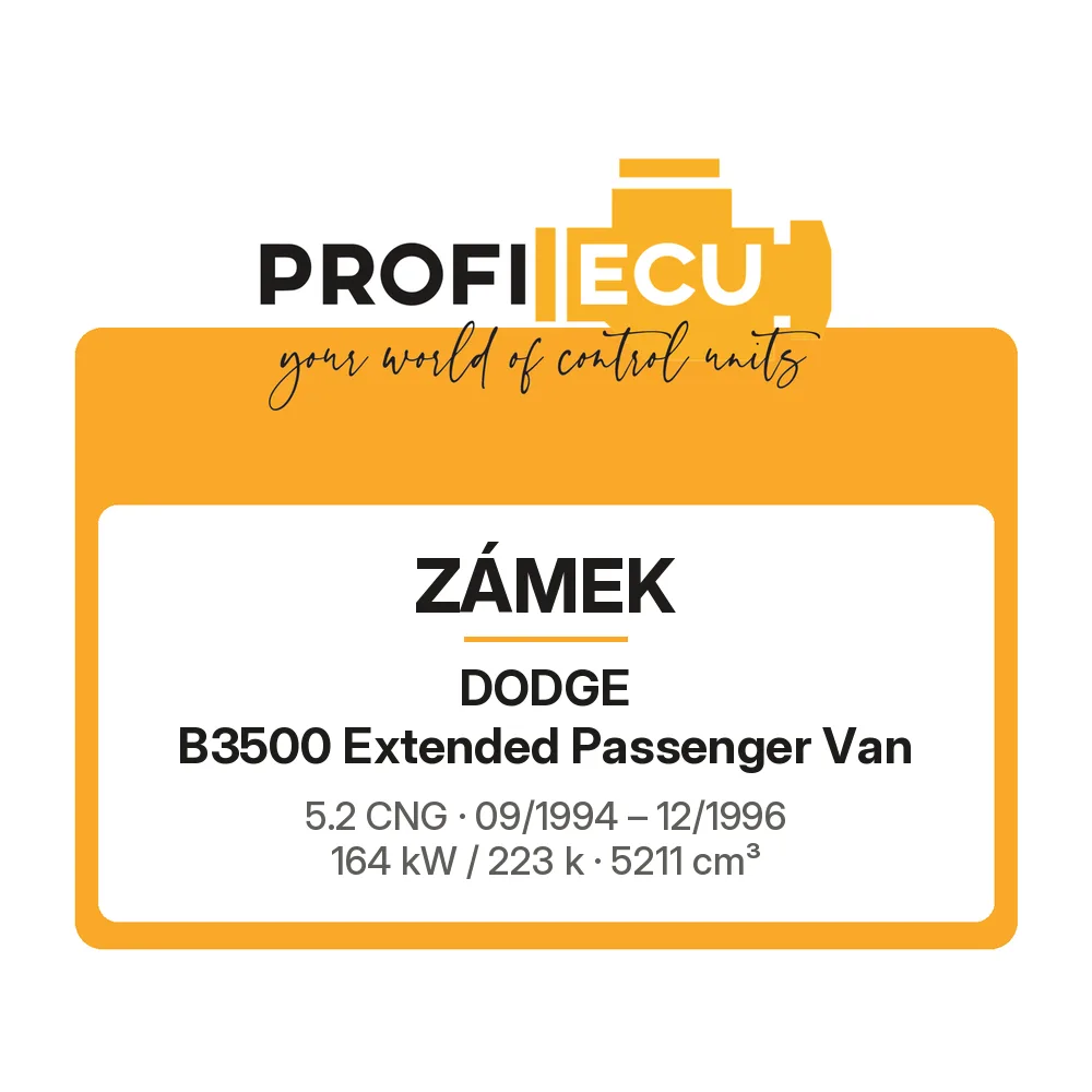 Etiketa ProfiECU: Zámek pro Dodge B3500 Extended Passenger Van 5.2 CNG 164 kW